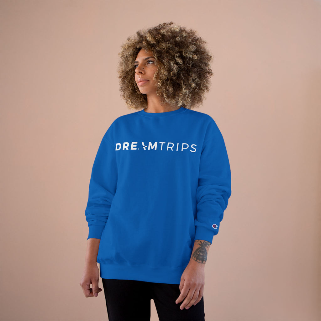 DreamTrips Champion Sweatshirt - Cozy Travel-Inspired Apparel